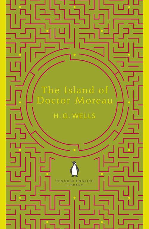 Book cover of The Island of Doctor Moreau (The Penguin English Library)
