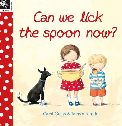 Can we lick the spoon now?