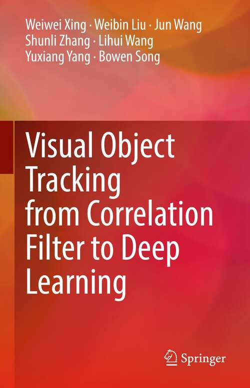 Visual Object Tracking from Correlation Filter to Deep Learning