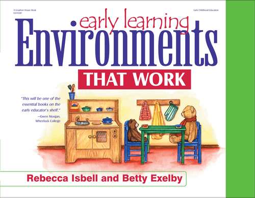 Early Learning Environments That Work