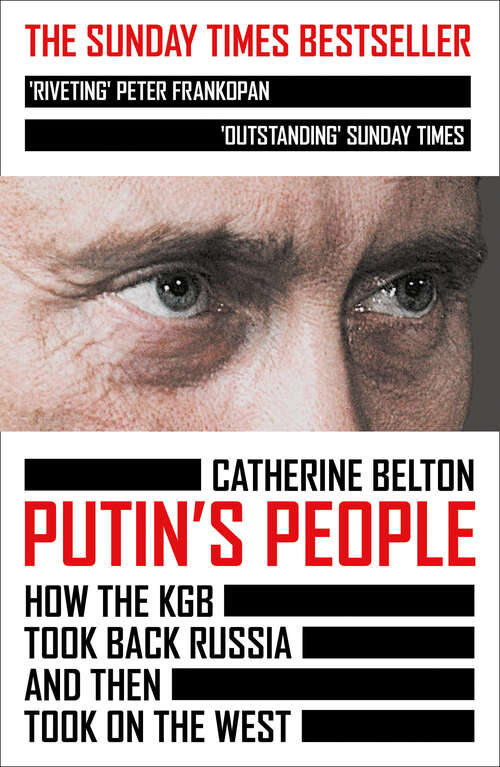 Book cover of Putin's People: How the KGB Took Back Russia and Then Took on the West