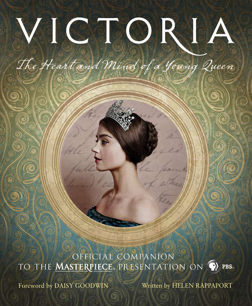 Victoria: Official Companion to the Masterpiece Presentation on PBS