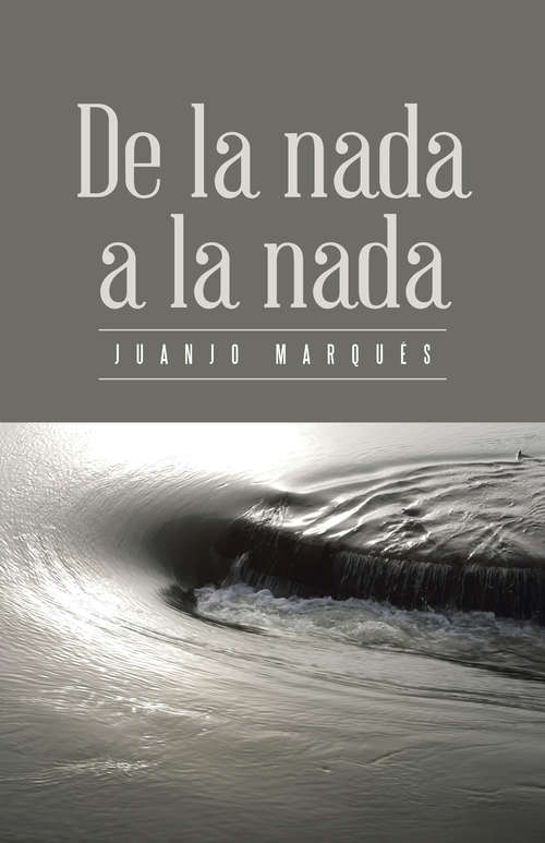 Book cover of De la nada a la nada
