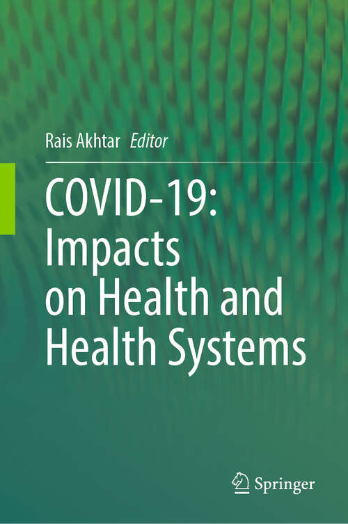 Book cover of COVID-19: Impacts on Health and Health Systems
