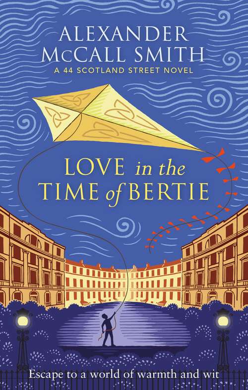 Book cover of Love in the Time of Bertie (44 Scotland Street #15)