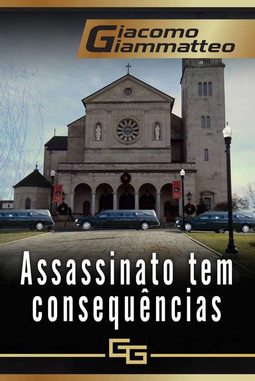 Book cover of Assassinato tem consequências