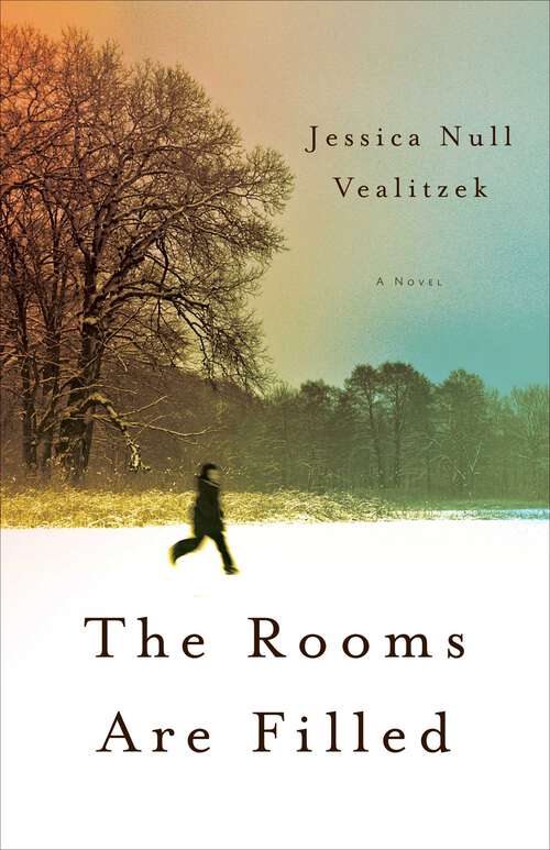 Book cover of The Rooms Are Filled: A Novel