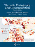 Thematic Cartography and Geovisualization, Fourth Edition