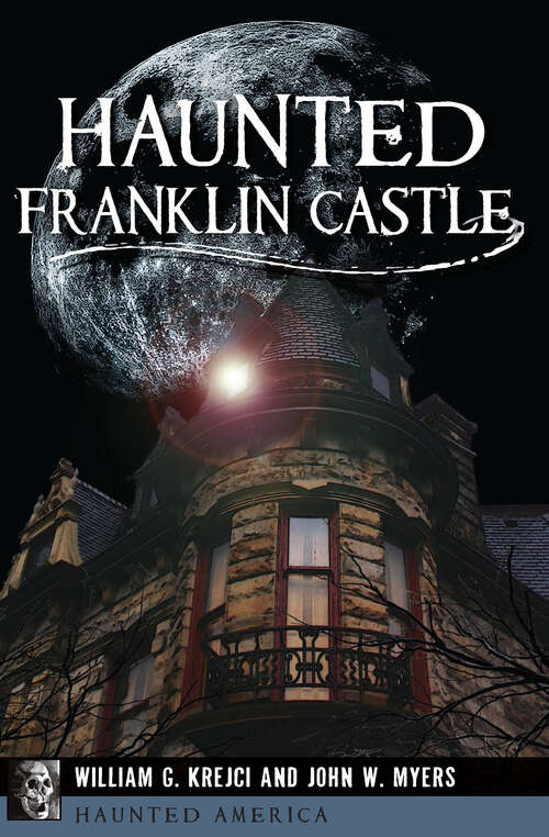 Book cover of Haunted Franklin Castle (Haunted America)