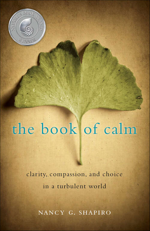 Book cover of The Book of Calm: Clarity, Compassion, and Choice in a Turbulent World