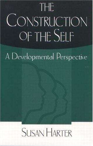 Book cover of The Construction of the Self: a Developmental Perspective