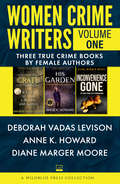 Women Crime Writers: Volume One (Women Crime Writers)