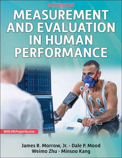 Book cover of Measurement and Evaluation in Human Performance (Sixth Edition)