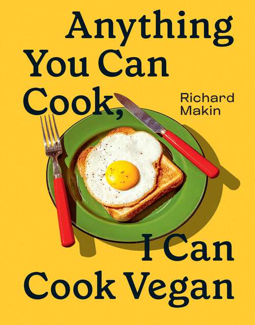 Book cover of Anything You Can Cook, I Can Cook Vegan