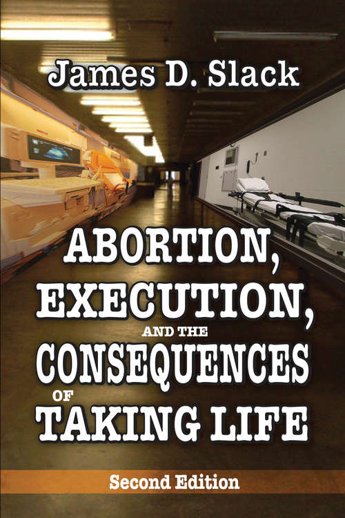 Book cover of Abortion, Execution, and the Consequences of Taking Life (2)