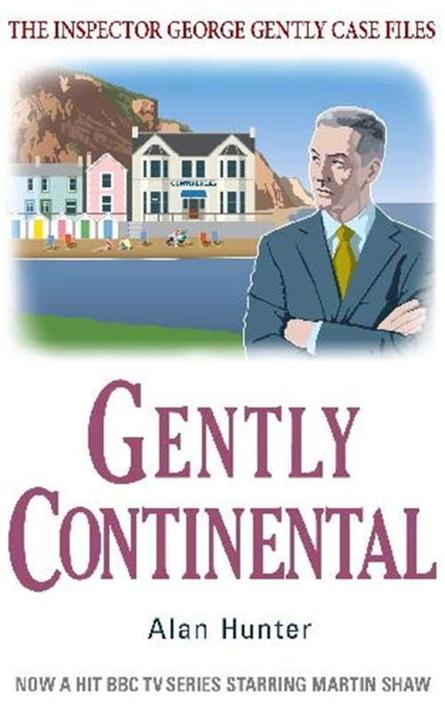 Gently Continental (George Gently Ser.)