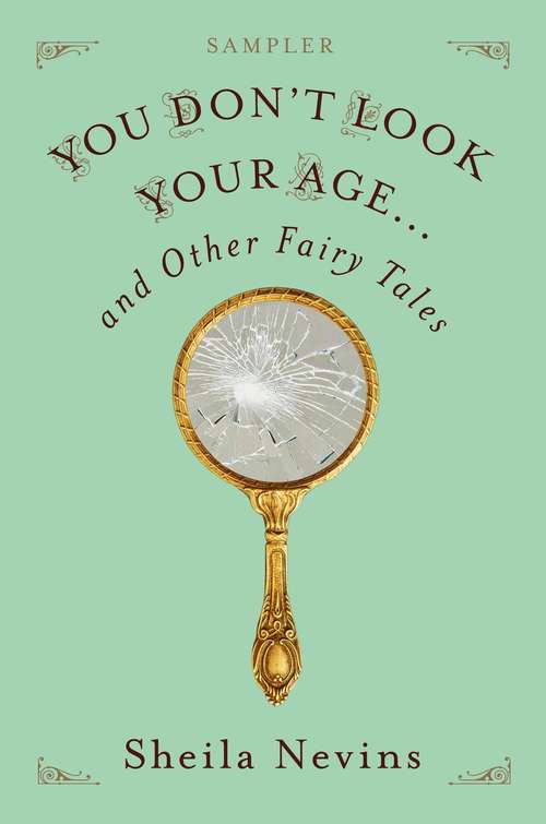 Book cover of You Don't Look Your Age...and Other Fairy Tales Sampler