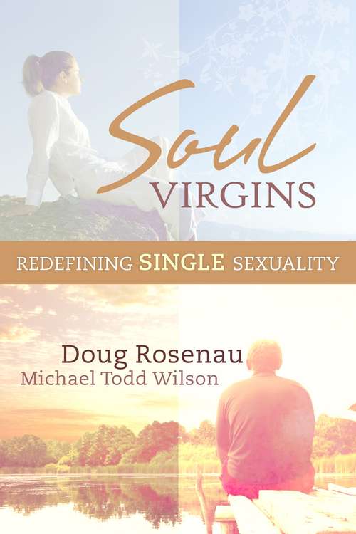 Soul Virgins: Redefining Single Sexuality