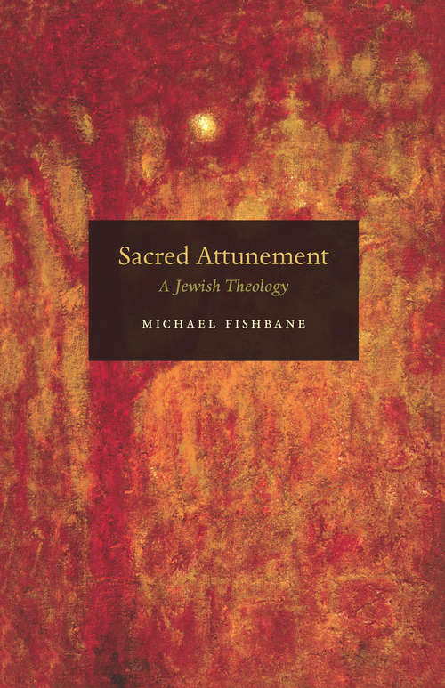 Book cover of Sacred Attunement: A Jewish Theology