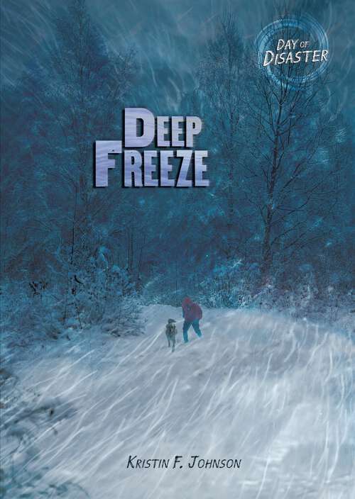 Book cover of Deep Freeze (Day of Disaster)