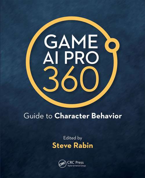 Book cover of Game AI Pro 360: Guide to Character Behavior