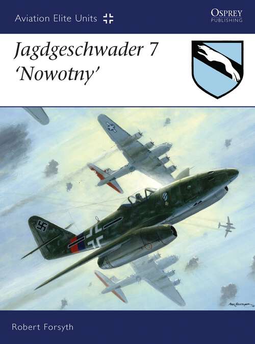 Book cover of Jagdgeschwader 7 Nowotny