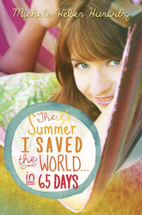 Book cover of The Summer I Saved the World . . . in 65 Days