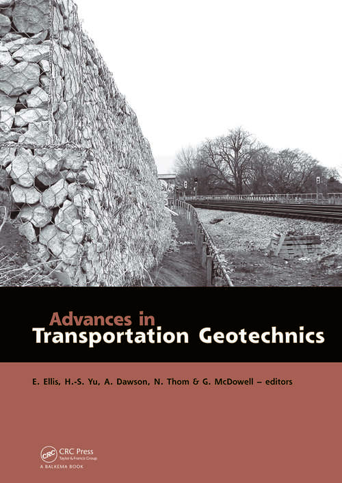 Book cover of Advances in Transportation Geotechnics: Proceedings of the International Conference held in Nottingham, UK, 25-27 August 2008 (1)