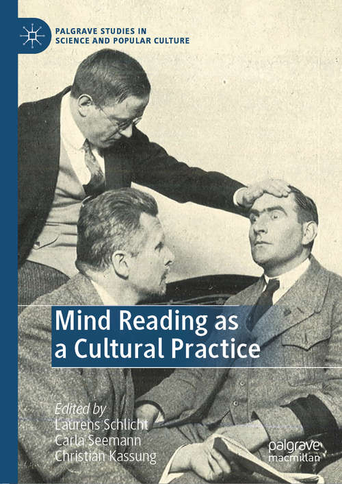 Mind Reading as a Cultural Practice (Palgrave Studies in Science and Popular Culture)