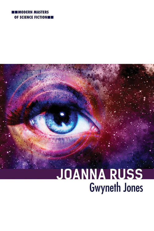 Joanna Russ (Modern Masters of Science Fiction #42)