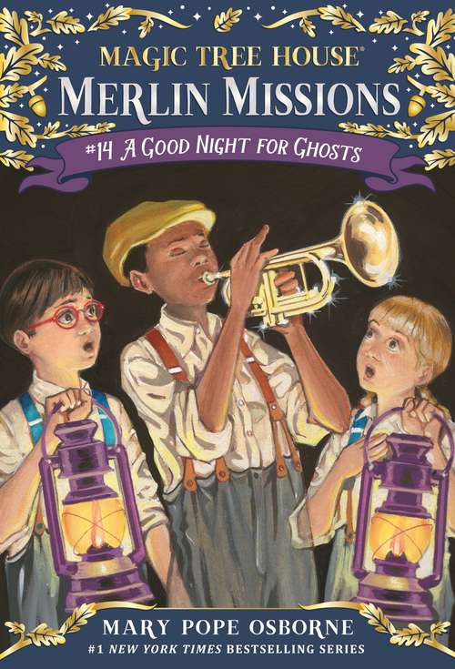 Book cover of A Good Night for Ghosts: Magic Tree House (Magic Tree House (R) Merlin Mission #14)