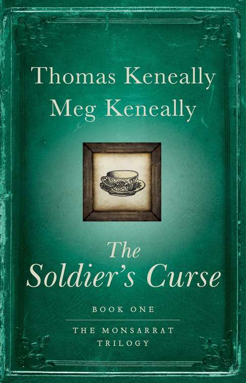 Book cover of The Soldier's Curse: A Novel (Monsarrat Trilogy #1)