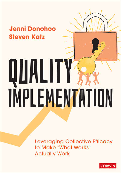 Quality Implementation: Leveraging Collective Efficacy to Make "What Works" Actually Work