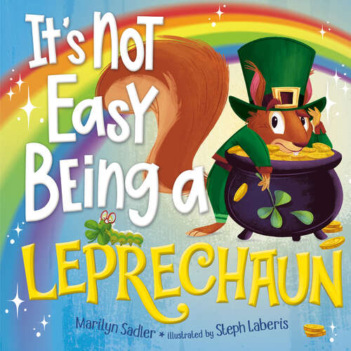 Book cover of It's Not Easy Being a Leprechaun (It's Not Easy Being)