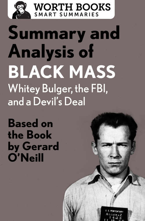Book cover of Summary and Analysis of Black Mass: Based on the Book by Dick Lehr and Gerard O'Neill (Smart Summaries)