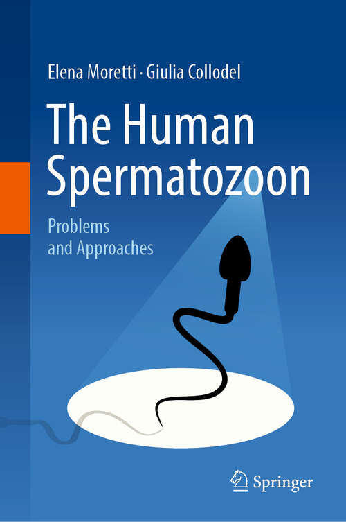 Book cover of The Human Spermatozoon: Problems and Approaches