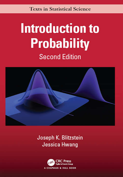 Introduction to Probability, Second Edition (Chapman & Hall/CRC Texts in Statistical Science #112)
