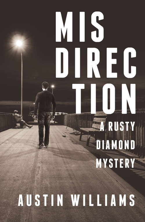 Book cover of Misdirection: The Rusty Diamond Trilogy (book 1) (The Rusty Diamond Mysteries #1)