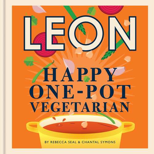 Happy Leons: Leon Happy One-pot Vegetarian (Happy Leons #5)