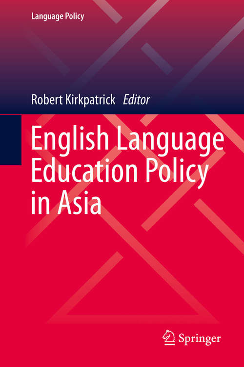 Book cover of English Language Education Policy in Asia