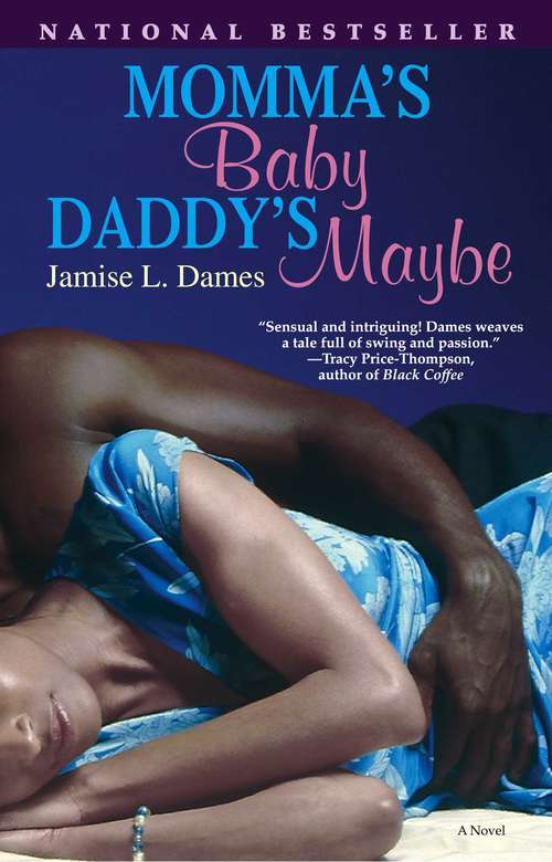 Book cover of Momma's Baby, Daddy's Maybe