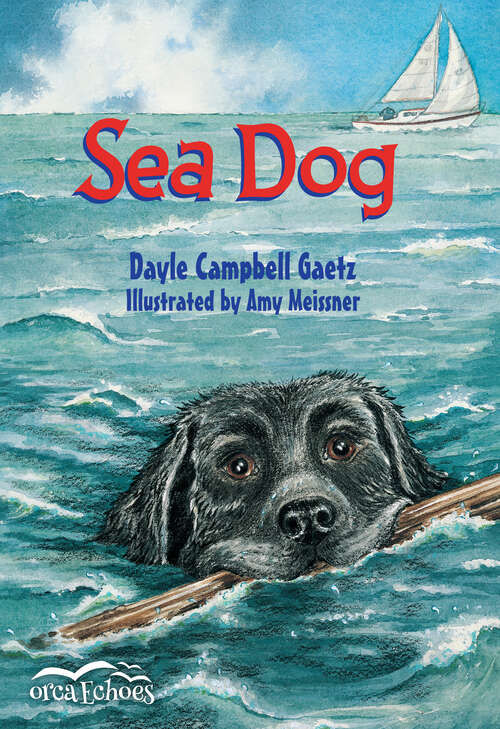Book cover of Sea Dog (Orca Echoes)