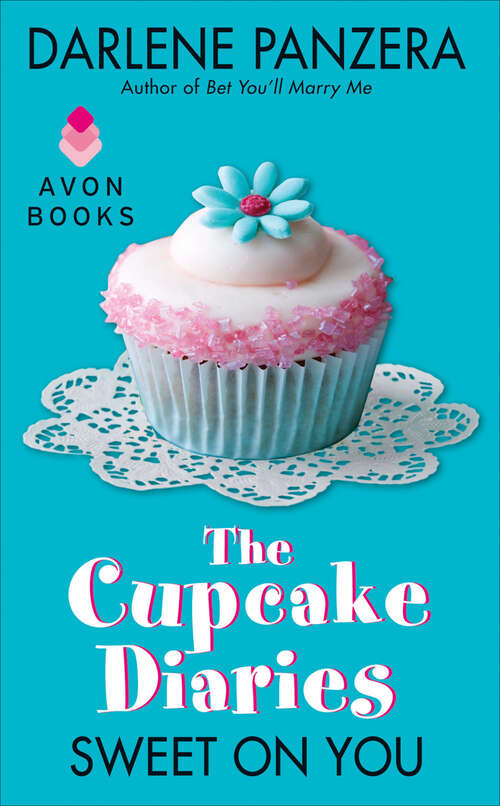 Book cover of The Cupcake Diaries: Sweet On You (The\cupcake Diaries #1)