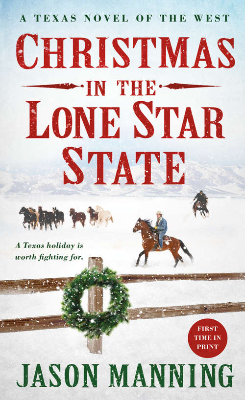Christmas in the Lone Star State: A Texas Novel of the West