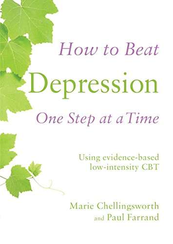 Book cover of How to Beat Depression One Step at a Time: Using evidence-based low-intensity CBT (How To Beat #2)
