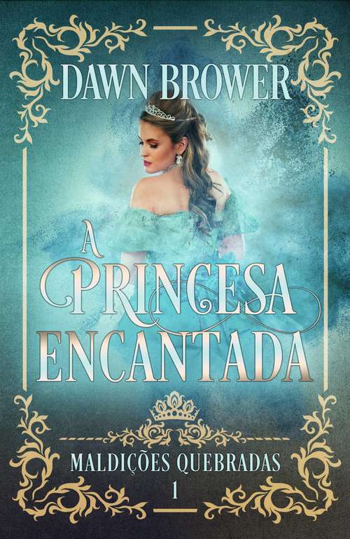 Book cover of A Princesa Encantada