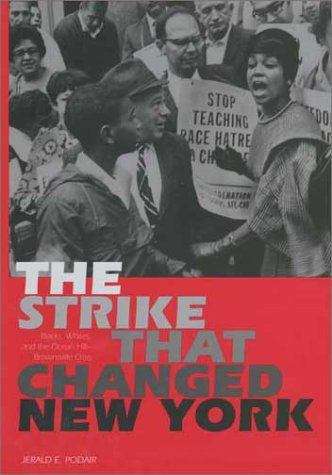 The Strike that Changed New York: Blacks, Whites, and The Ocean Hill-brownsville Crisis