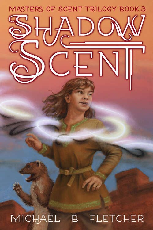 Book cover of Shadow Scent (Masters of Scent)