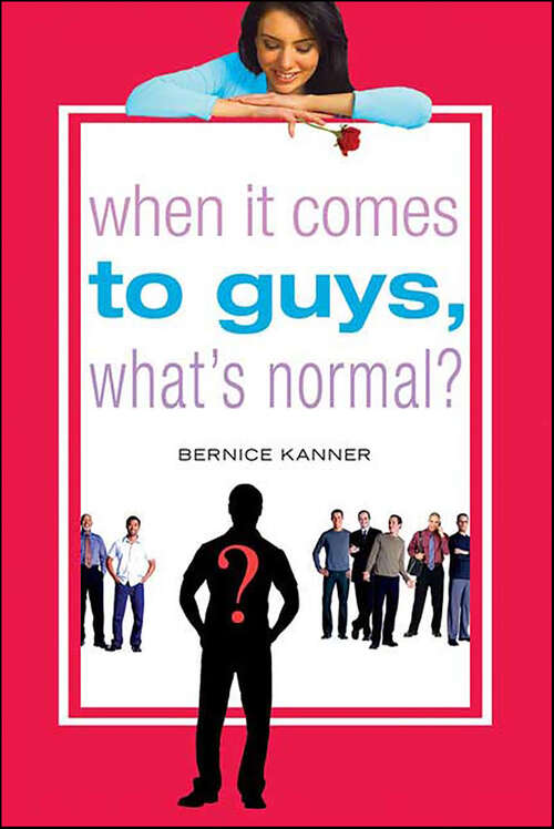 Book cover of When It Comes to Guys, What's Normal?