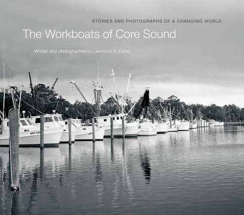 Book cover of The Workboats of Core Sound